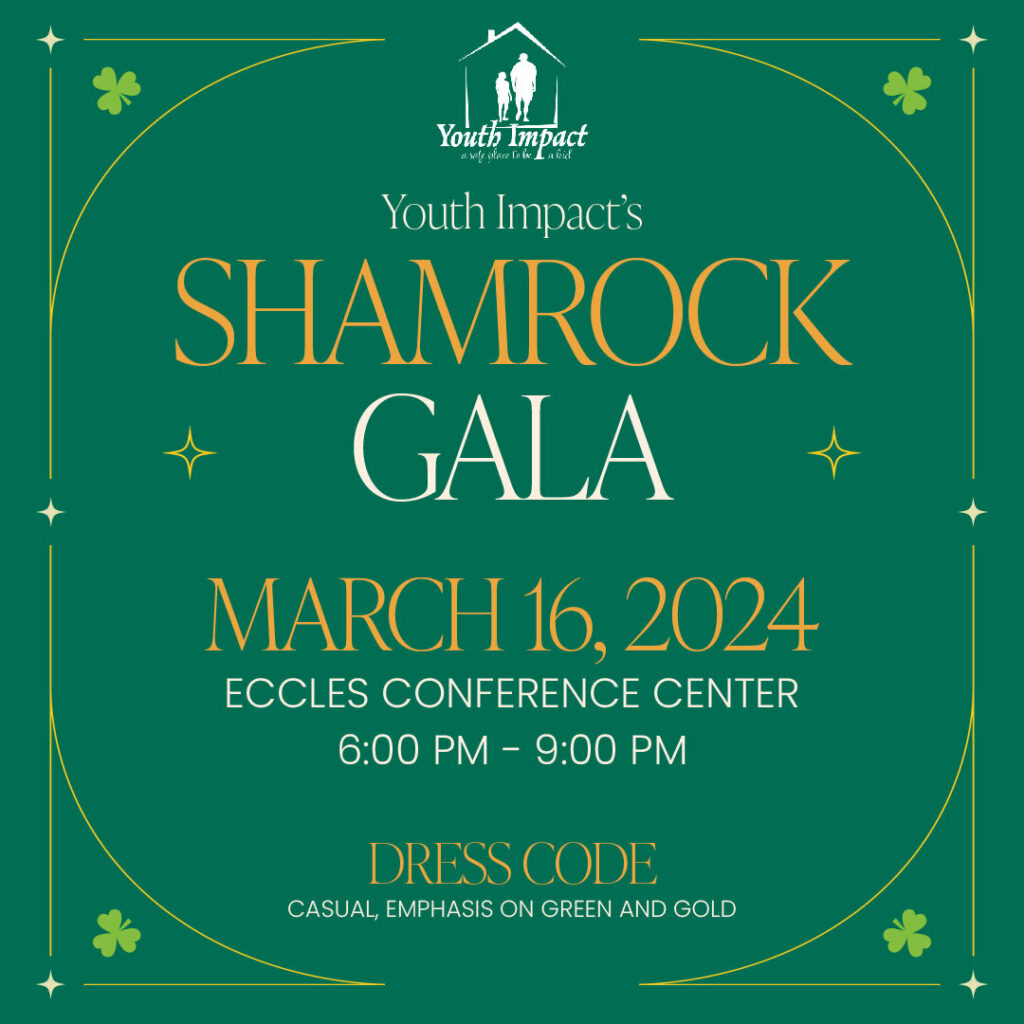 Youth impact shamrock gala march sixteenth twenty twenty four at eccles conference center from six pm to nine pm dress code is best dress with an emphasis on green and gold.